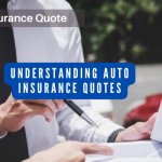 Understanding Auto Insurance Quotes: What Factors Affect Your Premium?